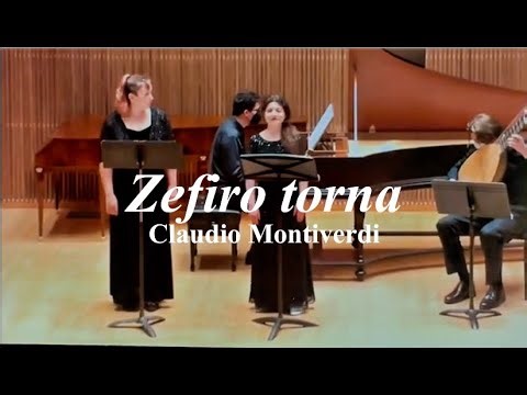 Zefiro Torna - Claudio Monteverdi