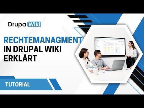Drupal Wiki - Rechtemanagement erklärt