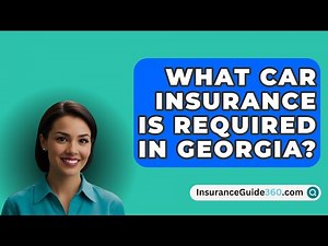 What Car Insurance Is Required in Georgia? - InsuranceGuide360.com