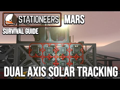 Dual Axis Solar Tracking - Stationeers Mars Survival Getting Started Guide - ep 7 - 2021