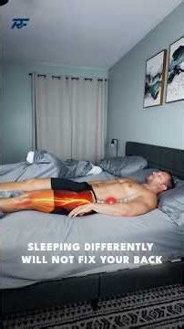 Back Pain? Your Sleeping Position May Not Be the Problem