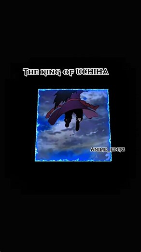 The king of UCHIHA MADAR #edit #anime