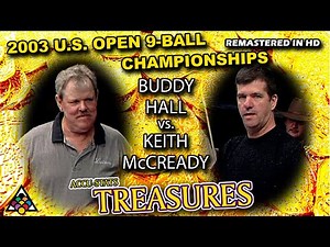 BUDDY HALL vs KEITH MCCREADY - 2003 US Open 9-Ball Championship