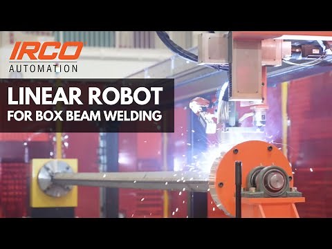 IRCO Automation: Linear Robot for Welding