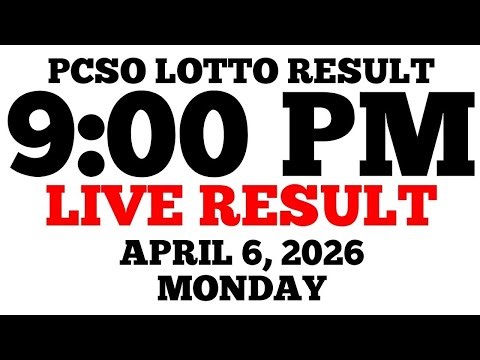 Lotto Result Today 9:00 PM Draw April 6, 2026 Monday PCSO LIVE Result