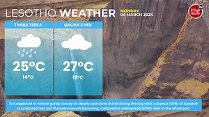 WEATHER FORECAST 🌡🌨☀ ⌚ MONDAY 4 MARCH 2024 It is expected to remain partly cloudy to cloudy and warm to hot during the day with a chance (40%) of isolated to scattered rain and thundershowers becoming scattered to widespread (60%) later in the afternoon. #thereporterls #lesothoweather #visitlesotho #lesmet | The Reporter - Lesotho