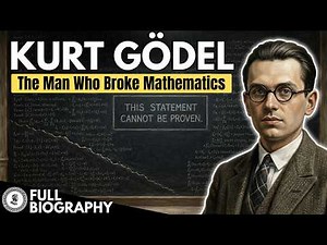 Kurt Gödel - The Man Who Proved Mathematics Is Incomplete