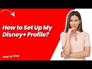 How to Set Up My Disney+ Profile ? - Step by Step