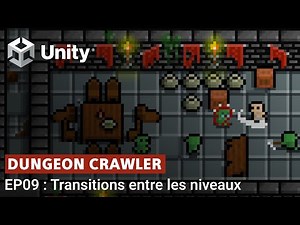 Créer un Dungeon Crawler 2D facilement avec Unity (EP09 : Transitions entre les niveaux)