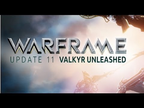 Warframe: Update 11!!