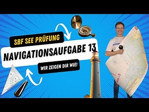 SBF See Navigationsaufgabe 13 - Musterlösung einfach erklärt