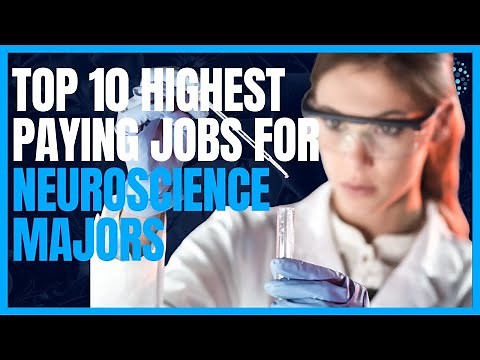 Top 10 Highest Paying Neuroscience Jobs