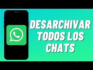 Cómo desarchivar todos los chats en Whatsapp