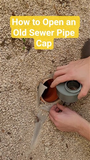 How to Open an Old Sewer Pipe Cap