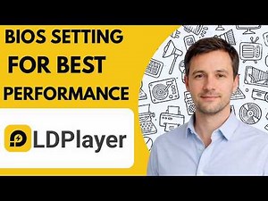 LDPlayer BIOS setting for best performance