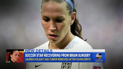 Soccer Star Lauren Holiday Has Brain Tumor Successfully Removed 1 Month After Giving Birth