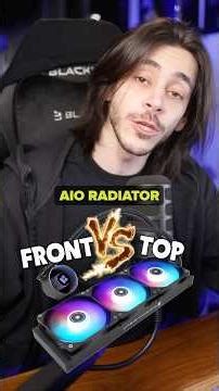 AIO Radiator Top VS. Front - CPU & GPU Tests