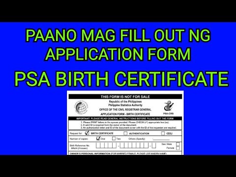 PAANO MAG FILL OUT NG PSA APPLICATION FORM BIRTH CERTIFICATE / PAANO MAG FILL UP