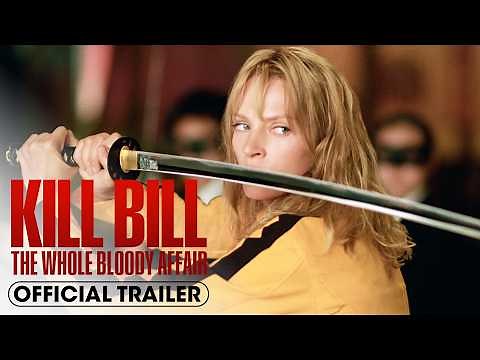 Kill Bill: The Whole Bloody Affair (2026) Official Trailer - Uma Thurman, Lucy Liu, Vivica A. Fox