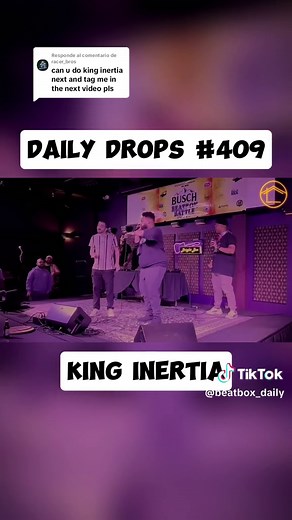 King Inertia Beatbox Daily Drops 409 - Unleash the Beat
