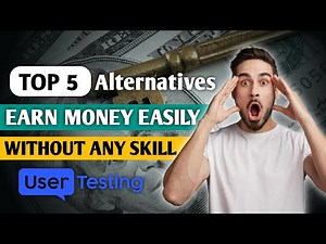 Top 5 Usertesting Alternatives | User Testing Alternatives | How to make money | No Skills Required