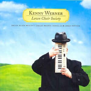 Kenny Werner - Lawn Chair Society