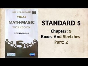 Std-5 Maths | Ch:9 Boxes And Sketches | Part 2 | Vikas Workbook Solution | Math-Magic | ncert