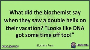 Biochem - Jokes, Puns, Wordplays, and Laughter
