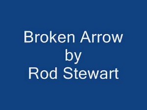 Rod Stewart - Broken Arrow