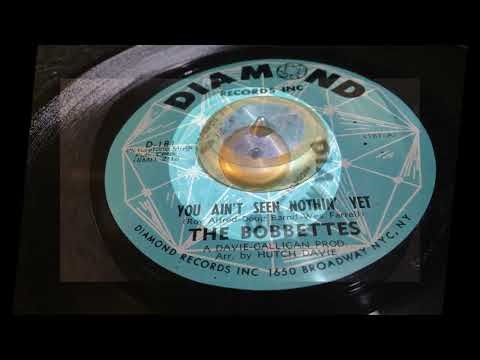 You Ain't Seen Nothin Yet ~ The Bobbettes