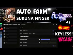 [AUT] Script a universal time AKATSUKI HUB 2025 | AUTO ASCENSION | NO KEY | AUTO FARM FINGER