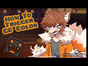 How to trigger GD Colon