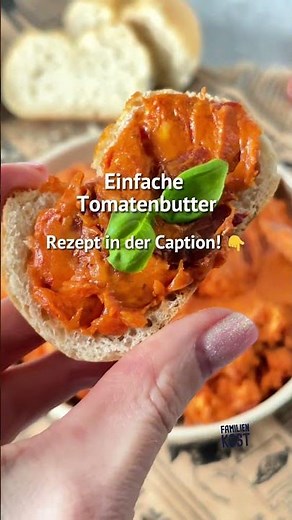 Tomatenbutter - Familienkost Rezept #tomate