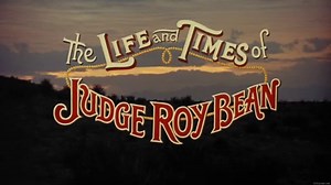 The Life and Times of Judge Roy Bean (1972) Full Movie HD