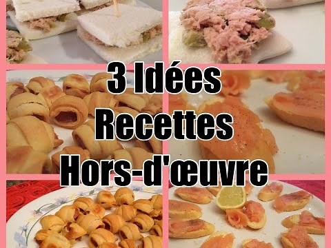 3 Recettes de hors d'oeuvres faciles et rapides de dernière minute (FRA)