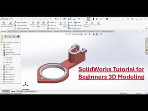 SolidWorks Tutorial for Beginners | SolidWorks 3D Modeling