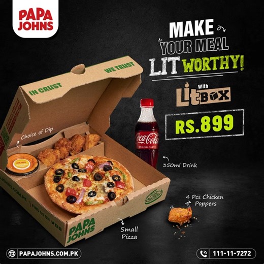 35 reactions | Ready to set your cravings on fire? Presenting Papa Johns Lit Box. Get a Small Classic Pizza, 4 Pcs Chicken Poppers with Choice of a Dip and 350ml Drink for just Rs. 899 Incl. T&C Apply! Call: 111-11-7272 | Visit: www.papajohns.com.pk #PapaJohnsPK #PjFamily #PJLitBox | Papa John's Pizza | Facebook