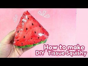 How to Make DIY Tissue Squishy | Easy and Fun Craft for Kids!