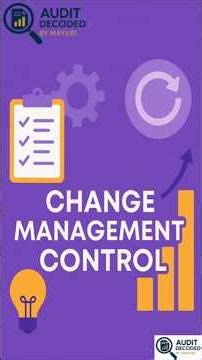 Change Management Control explained #audit #changemanagement #control #itgc #itcontrols #itaudit