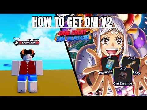 HOW TO GET ONI V2 (ONE FRUIT SIMULATOR)