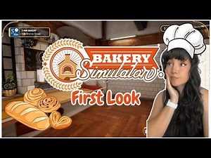 Starting My Dream Bakery 🥖 | Bakery Simulator First Look (15 Min Gameplay)