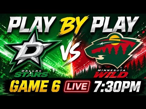 🔴 LIVE 🏒 Minnesota Wild vs Dallas Stars | Game 6 | Western Conference Playoffs