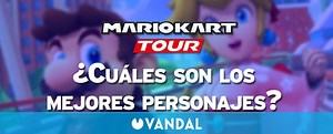 Mario Kart Tour: ¿Cuáles son los mejores personajes?