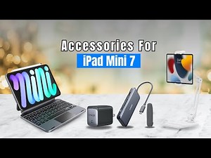 7 Best iPad Mini 7 Accessories That Are Must Have!