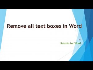 Easily remove all text boxes without removing text with Kutools for Word