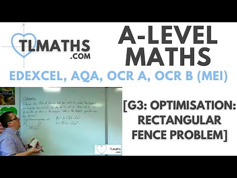 A-Level Maths: G3-25 [Optimisation: Rectangular Fence Problem]