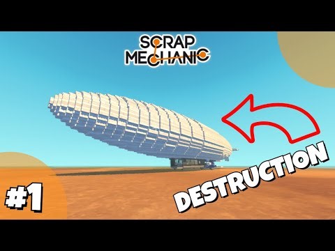 Scrap Mechanic Gameplay #1 - Big destruction 🧨NEVIS