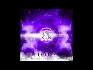 Empire Of The Sun - DNA (The M Machine Remix For Helios)