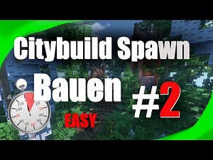 🗻 Citybuild Spawn BAUEN LERNEN ● EASY & Schnell 🕐#EP 2 von 2 | Minecraft Bauen [ GERMAN / DEUTSCH ]