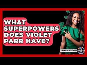 What Superpowers Does Violet Parr Have? - The Animation Reel